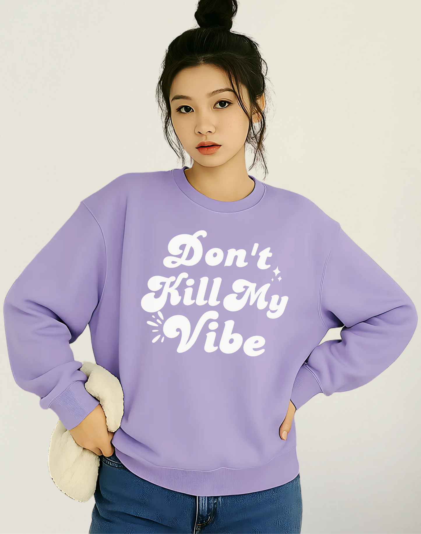 Don't Kill My Vibe Sweatshirt | Lavender